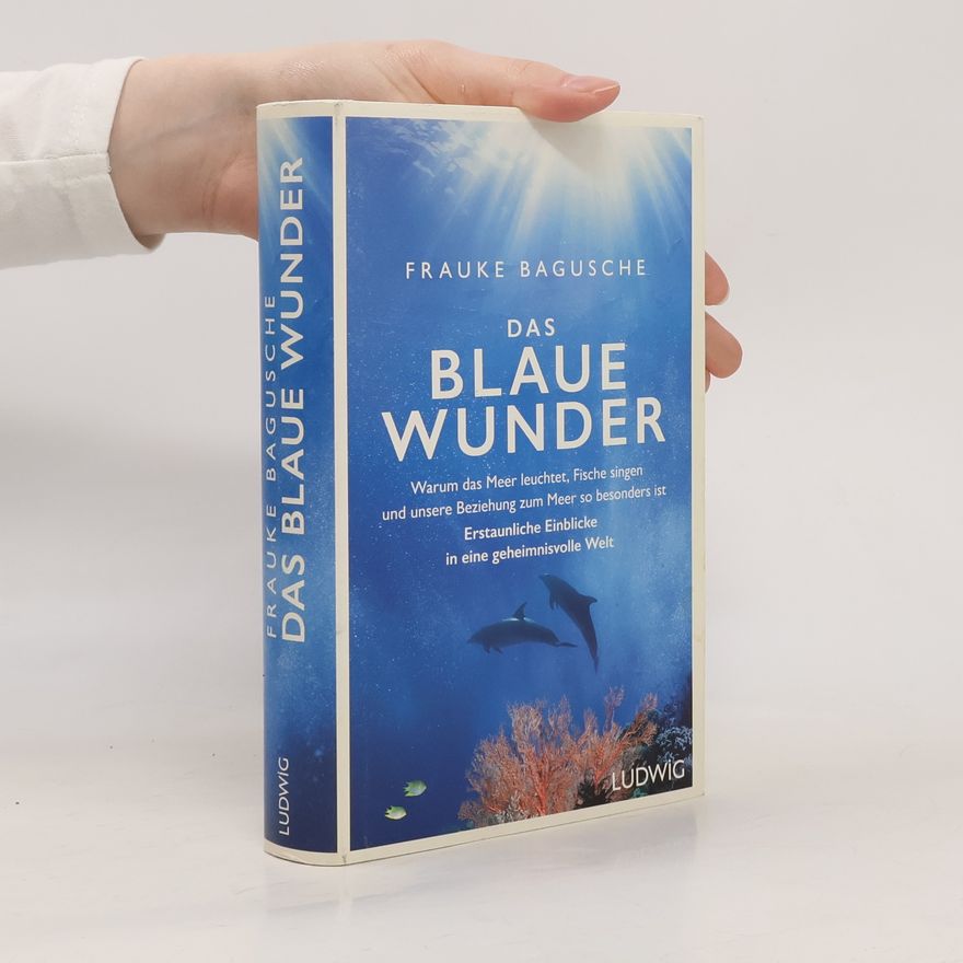 Frauke Bagusche Das blaue Wunder