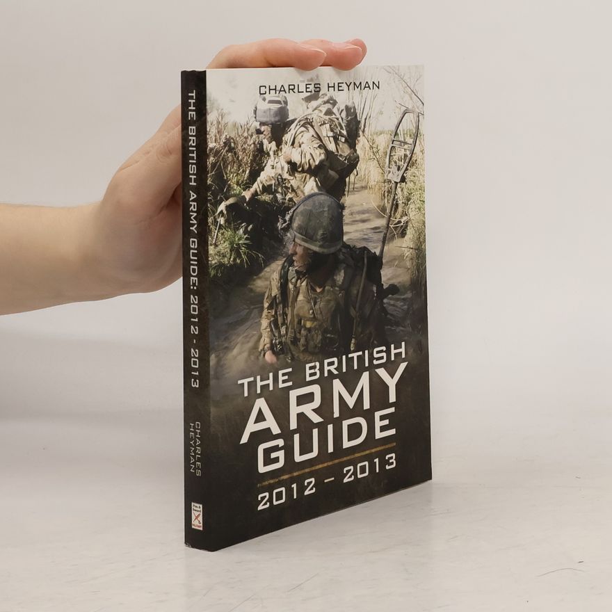 Charles Heyman The British Army Guide