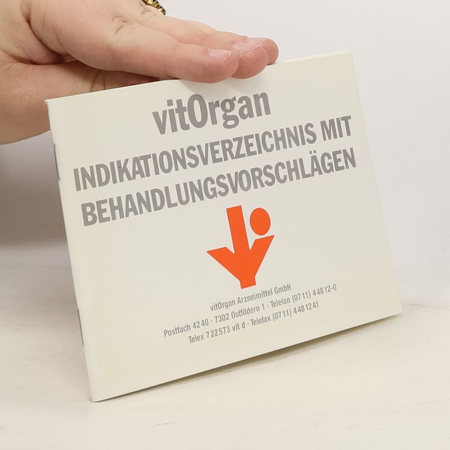 Autorenkollektiv vitOrgan Indikationsverzeichnis mit Behandlungsvorschlägen