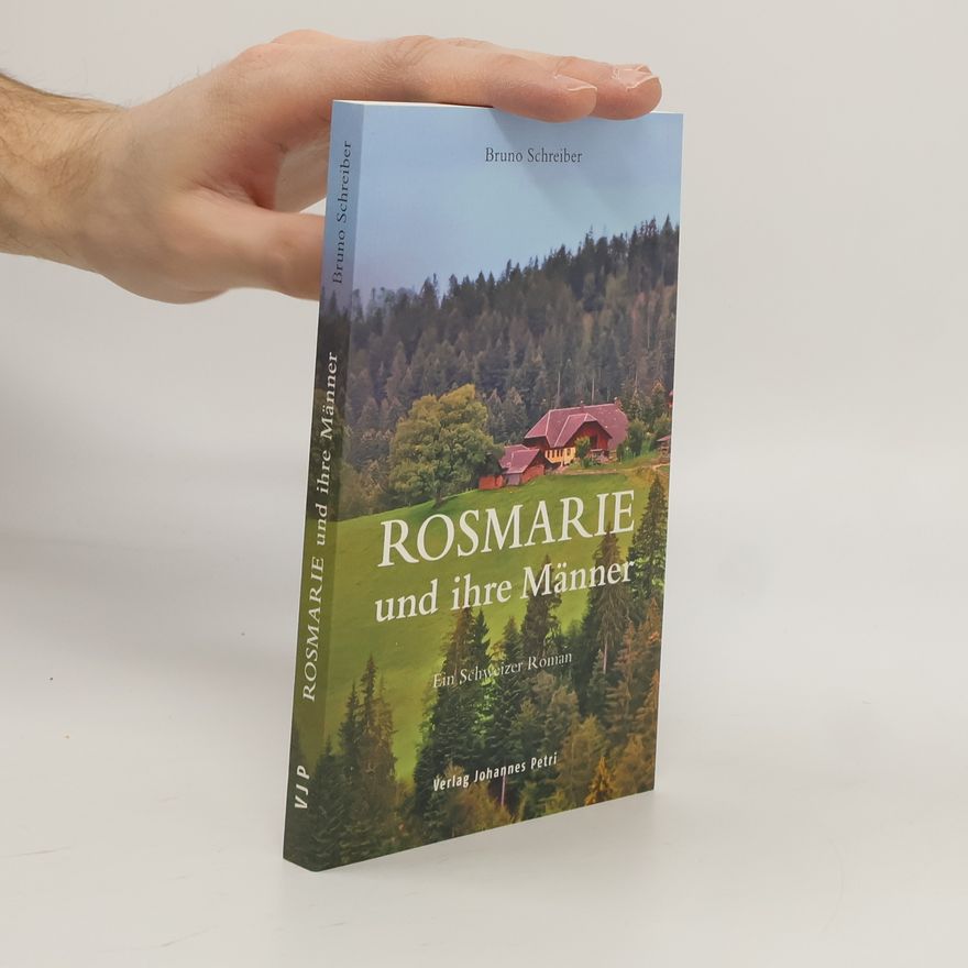 Bruno Schreiber Rosmarie und ihre Männer