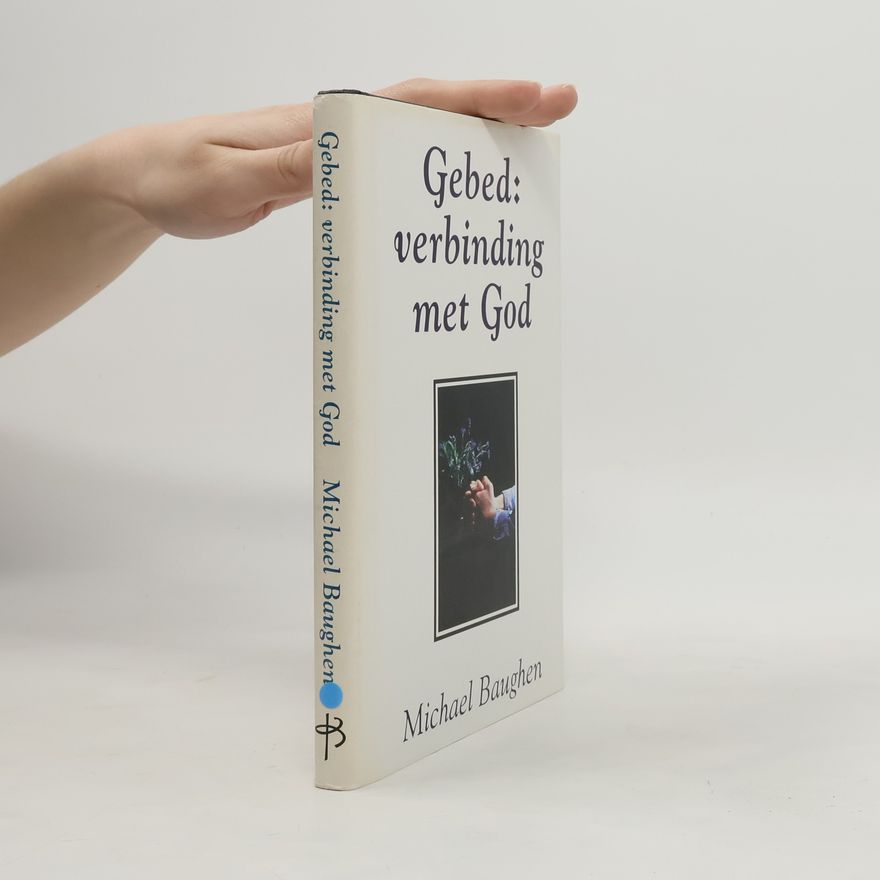 Michael Baughen Gebed: verbinding met God