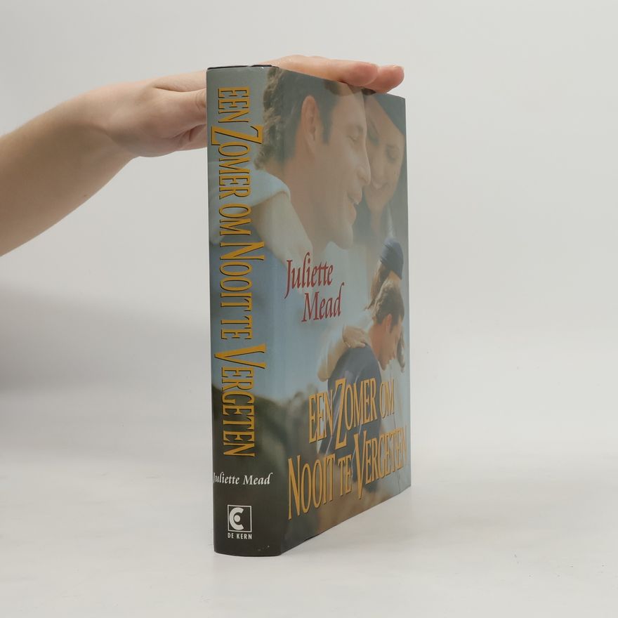Juliette Mead Een zomer om nooit te vergeten