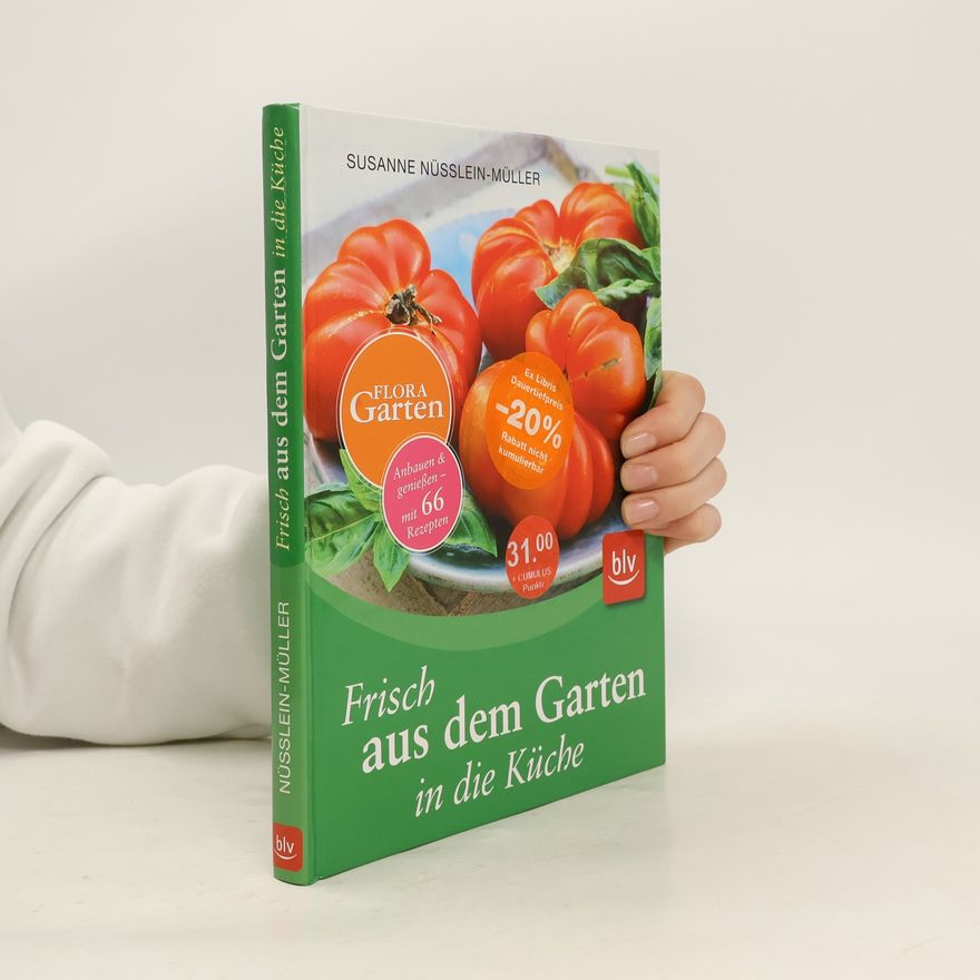 Susanne Nüsslein-Müller Frisch aus dem Garten in die Küche