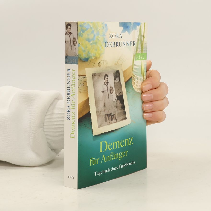 Zora Debrunner Demenz für Anfänger