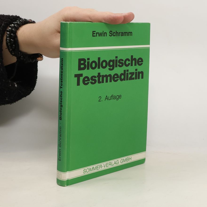 Erwin Schramm Biologische Testmedizin - 2. Auflage