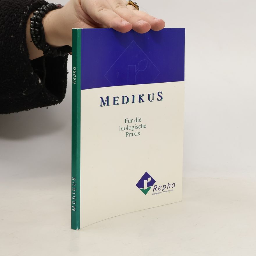 AA.VV. Medikus Für die Biologische Praxis