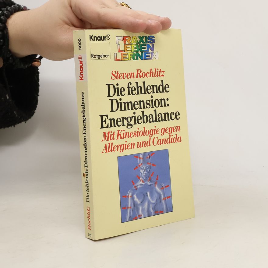 Steven Rochlitz Die fehlende Dimension: Energiebalance
