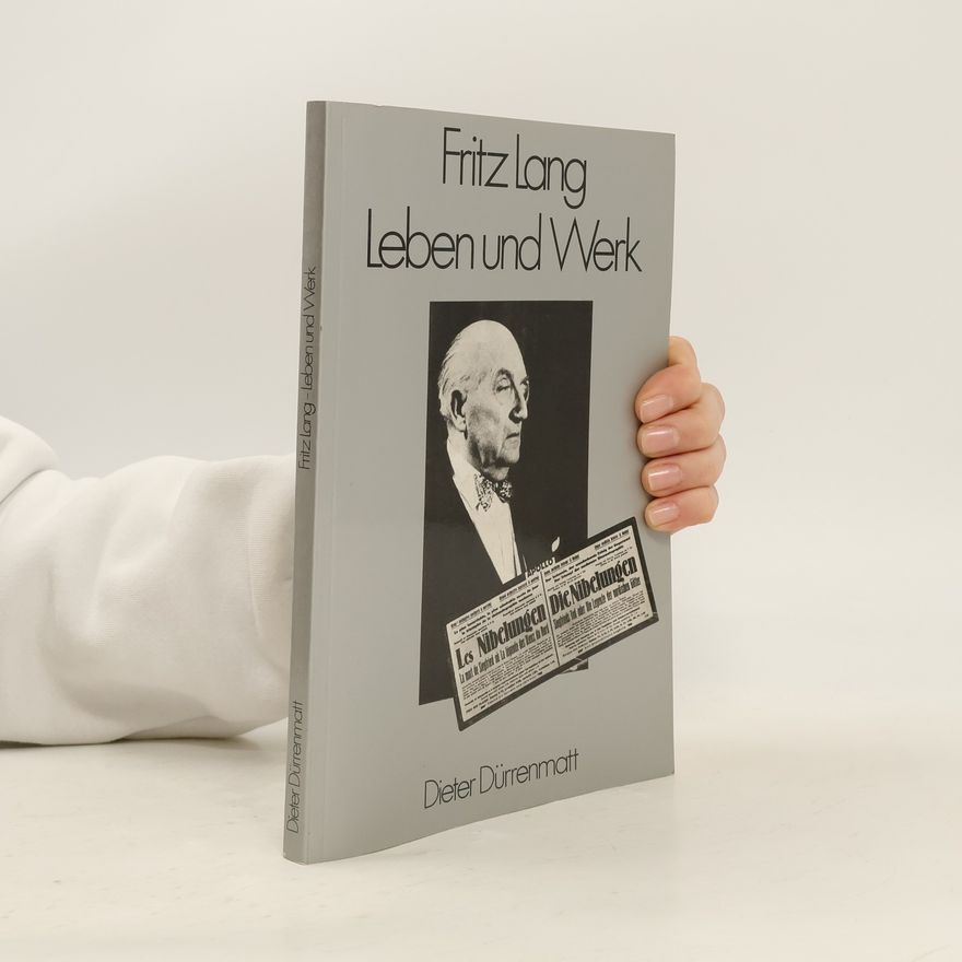 Dieter Dürrenmatt Fritz Lang, Leben und Werk