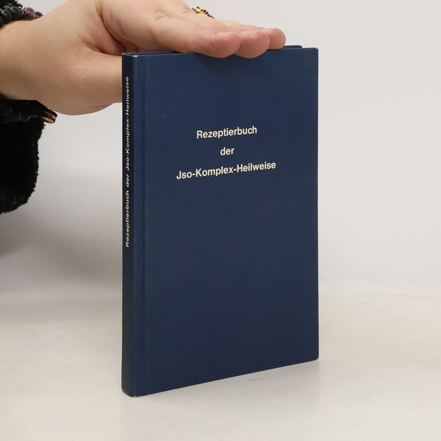 Autores varios Rezeptierbuch der Jso-Komplex-Heilweise