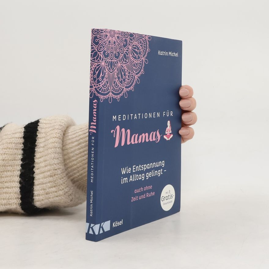 Katrin Michel Meditationen für Mamas