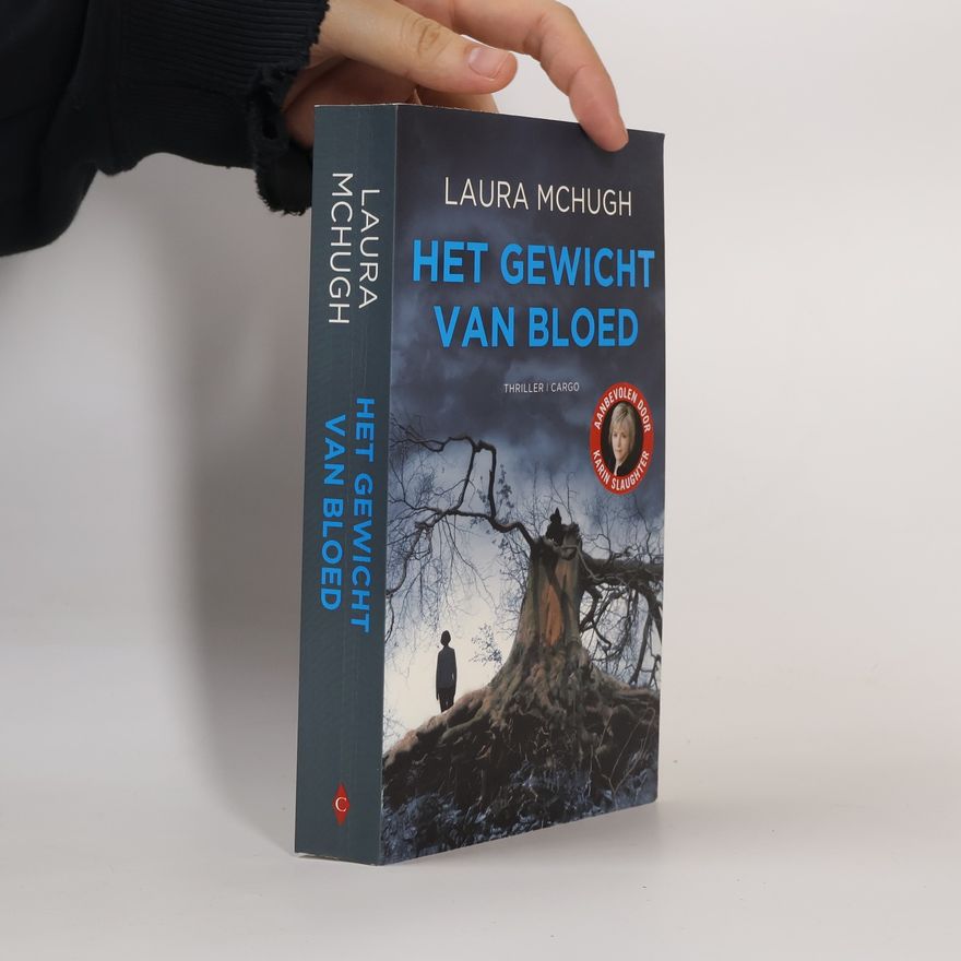 Laura McHugh Het gewicht van bloed / druk 1
