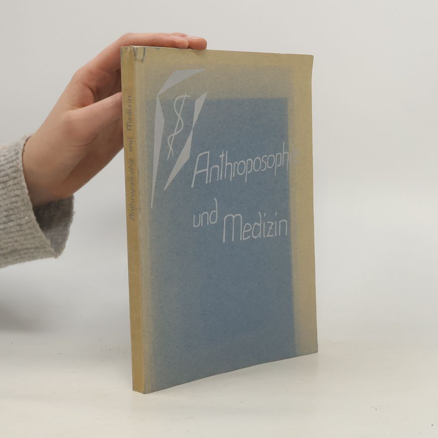 Autorenkollektiv Anthroposophie und Medizin