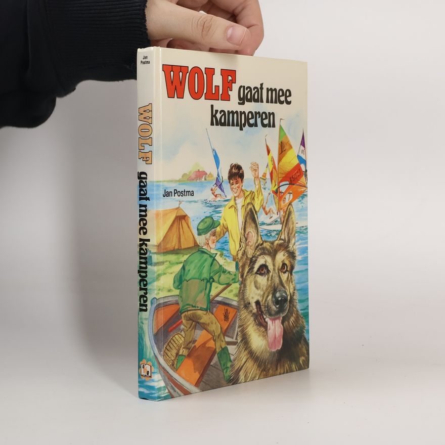 Jan Postma Wolf gaat mee kamperen