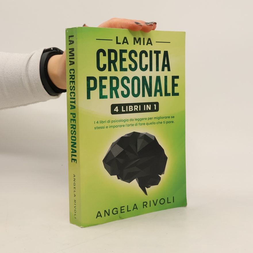 Angela Rivoli La mia crescita personale - I 4 libri di psicologia da leggere per migliorare se stessi