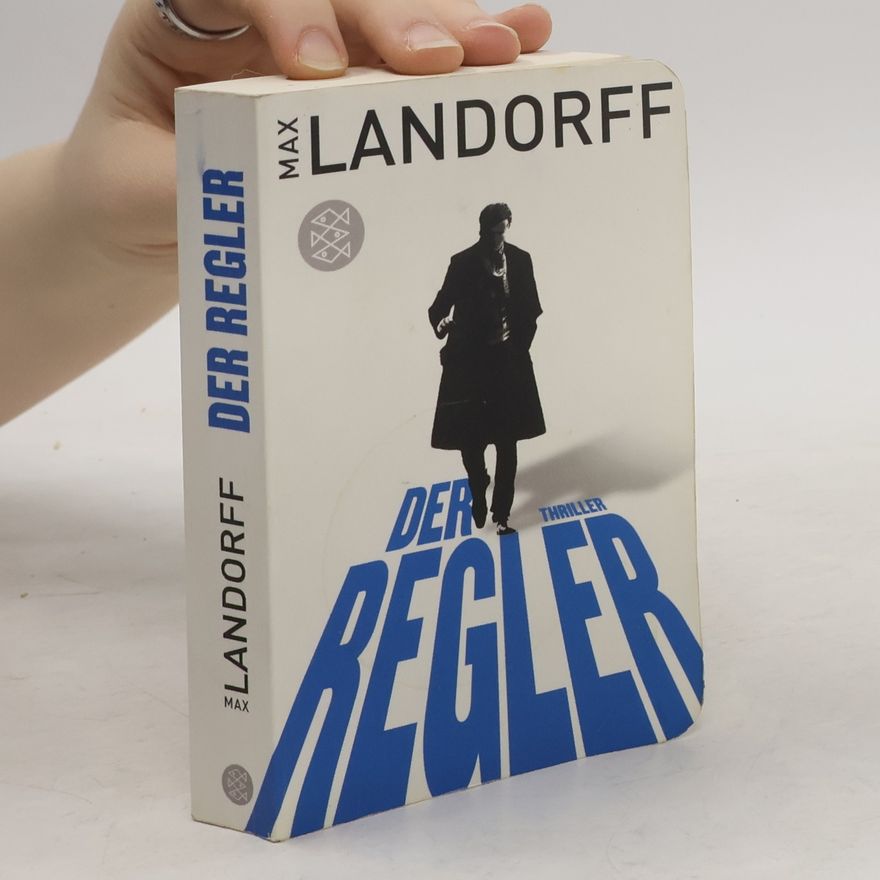 Max Landorff Der Regler