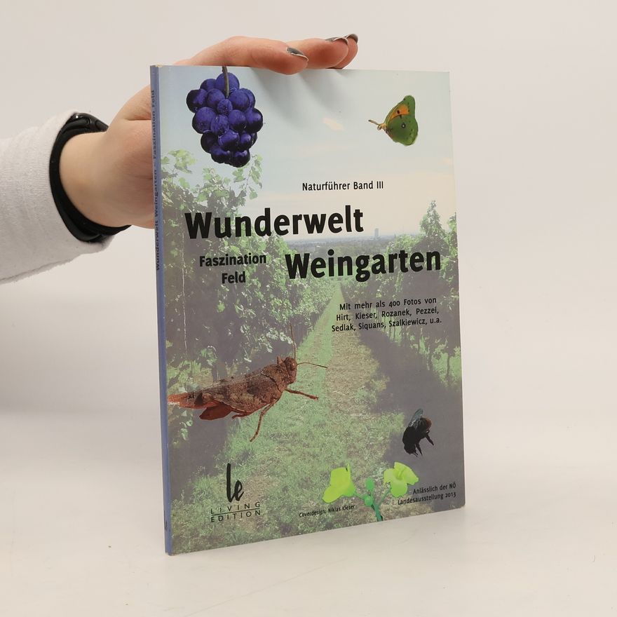 Szalkiewicz Naturführer - 3: Wunderwelt Weingarten