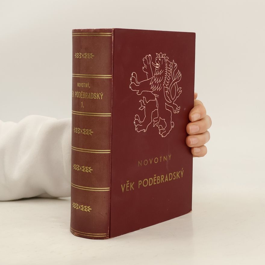 Rudulf Urbánek České dějiny dílu III. část 1., Věk poděbradský, I.