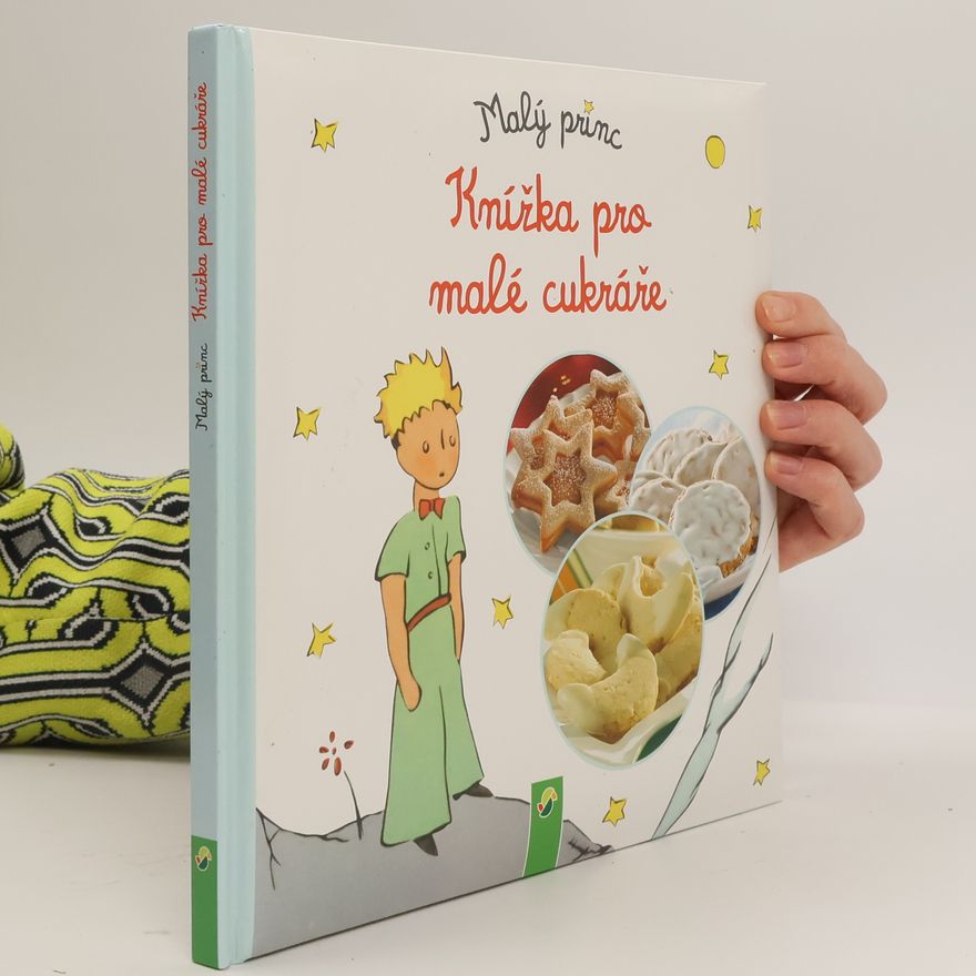 Autorenkollektiv Malý princ - Knížka pro malé cukráře