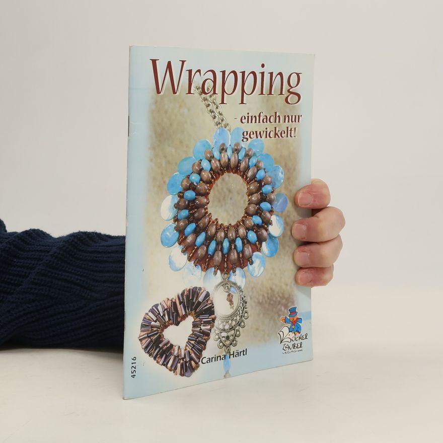 Carina Härtl Wrapping - einfach nur gewickelt