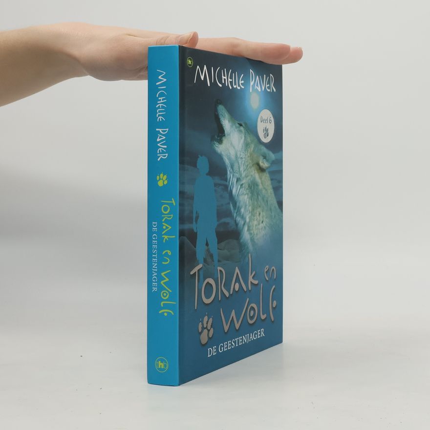 Michelle Paver Avonturen uit een magisch verleden - 6: Torak en Wolf