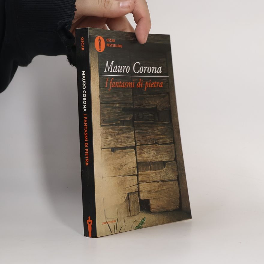 Mauro Corona I fantasmi di pietra