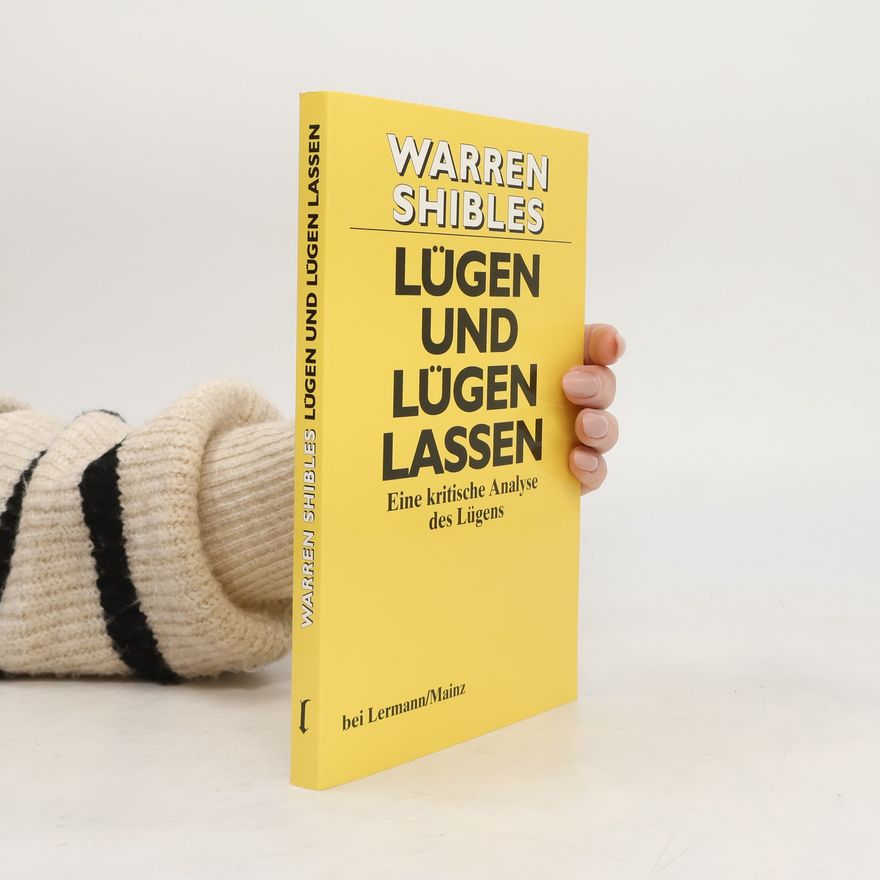 Warren Shibles Lügen und lügen lassen