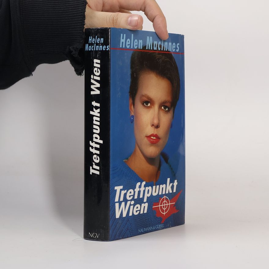 Helen MacInnes Treffpunkt Wien