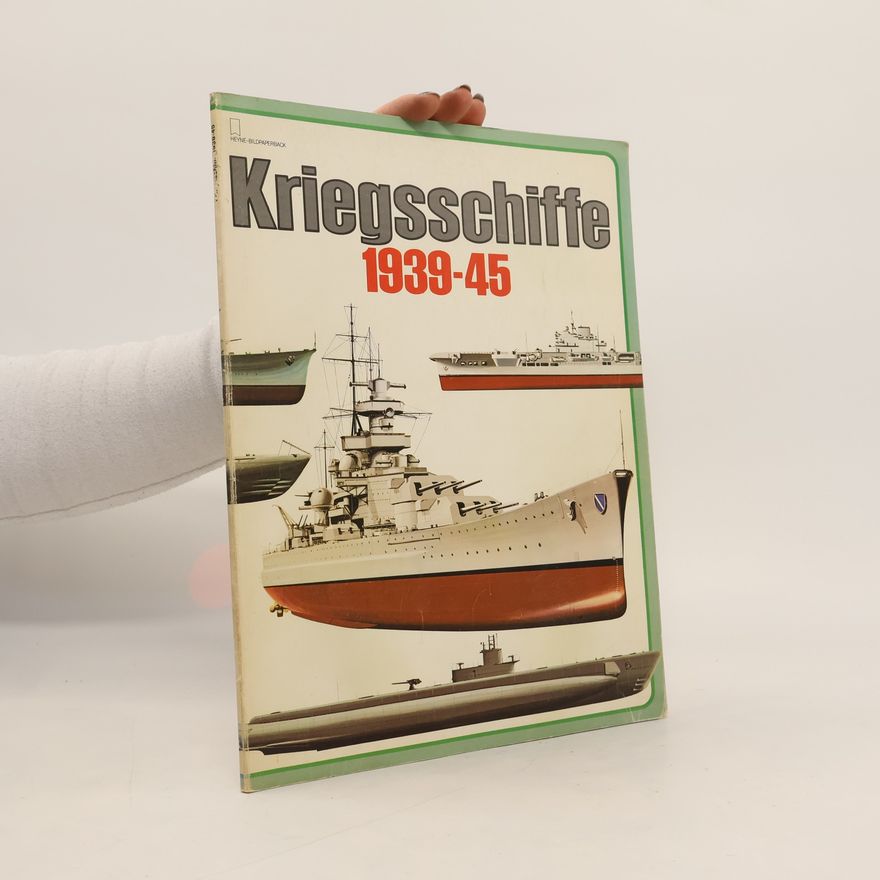 Bernard Fitzsimons Kriegsschiffe des Zweiten Weltkrieges