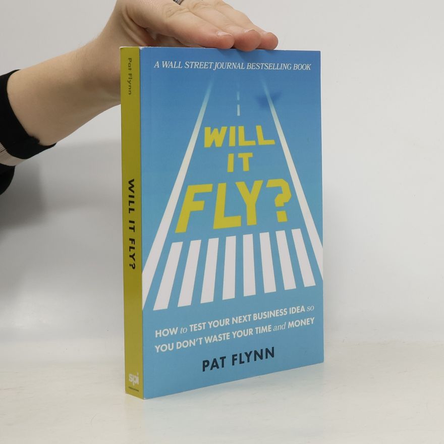 Pat Flynn Will it Fly?