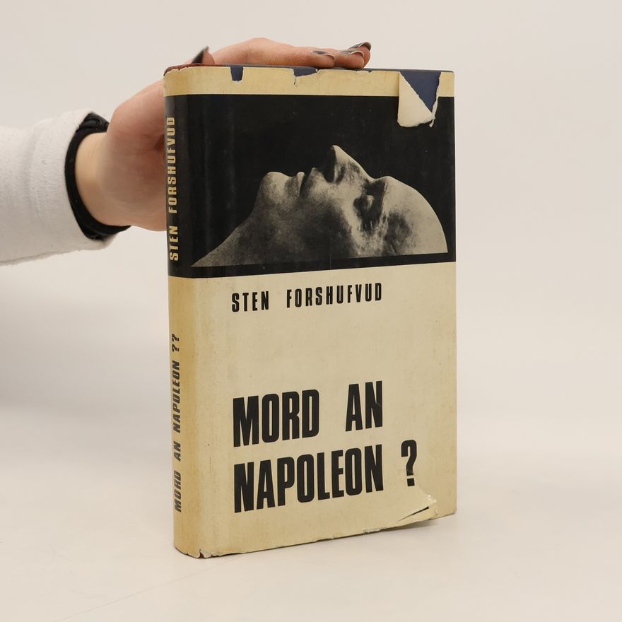 Sten Forshufvud Mord an Napoleon?