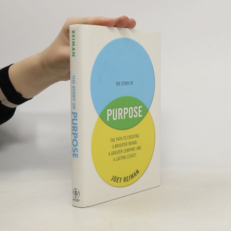 Joey Reiman The Story of Purpose