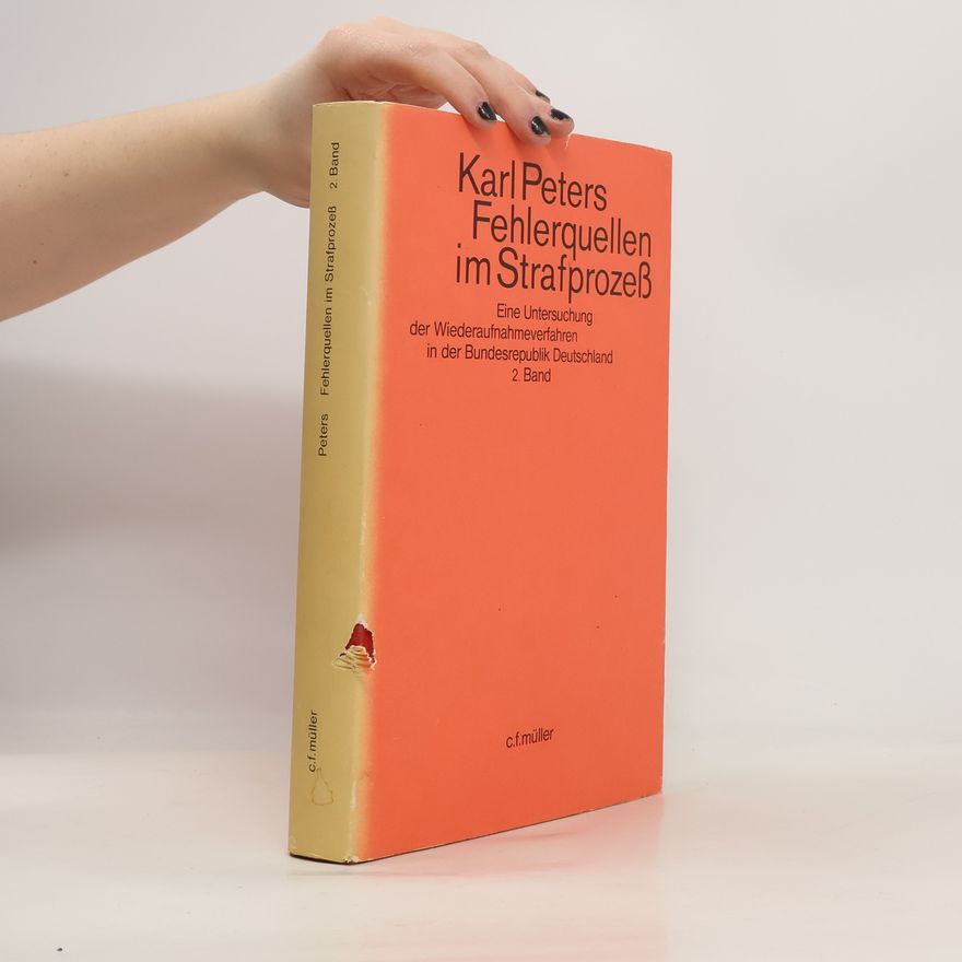 Karl Peters Fehlerquellen im Strafprozeß