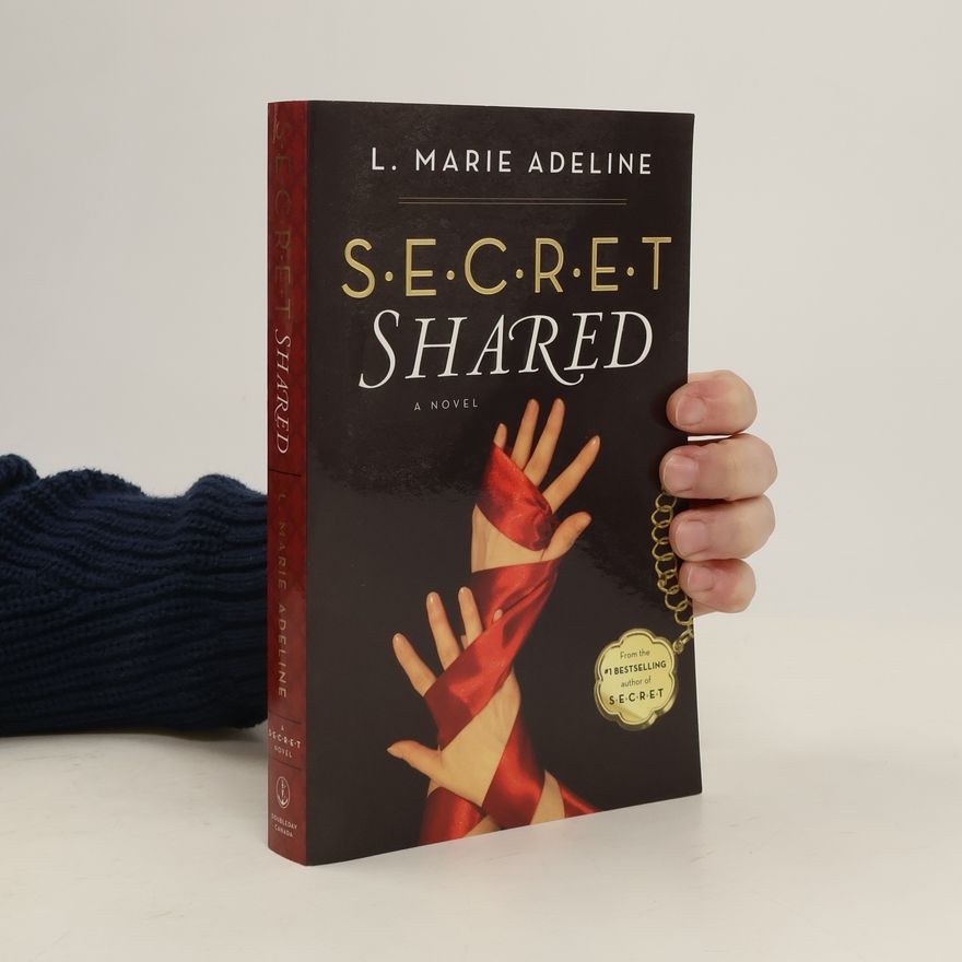 L. Marie Adeline S.E.C.R.E.T: Secret Shared