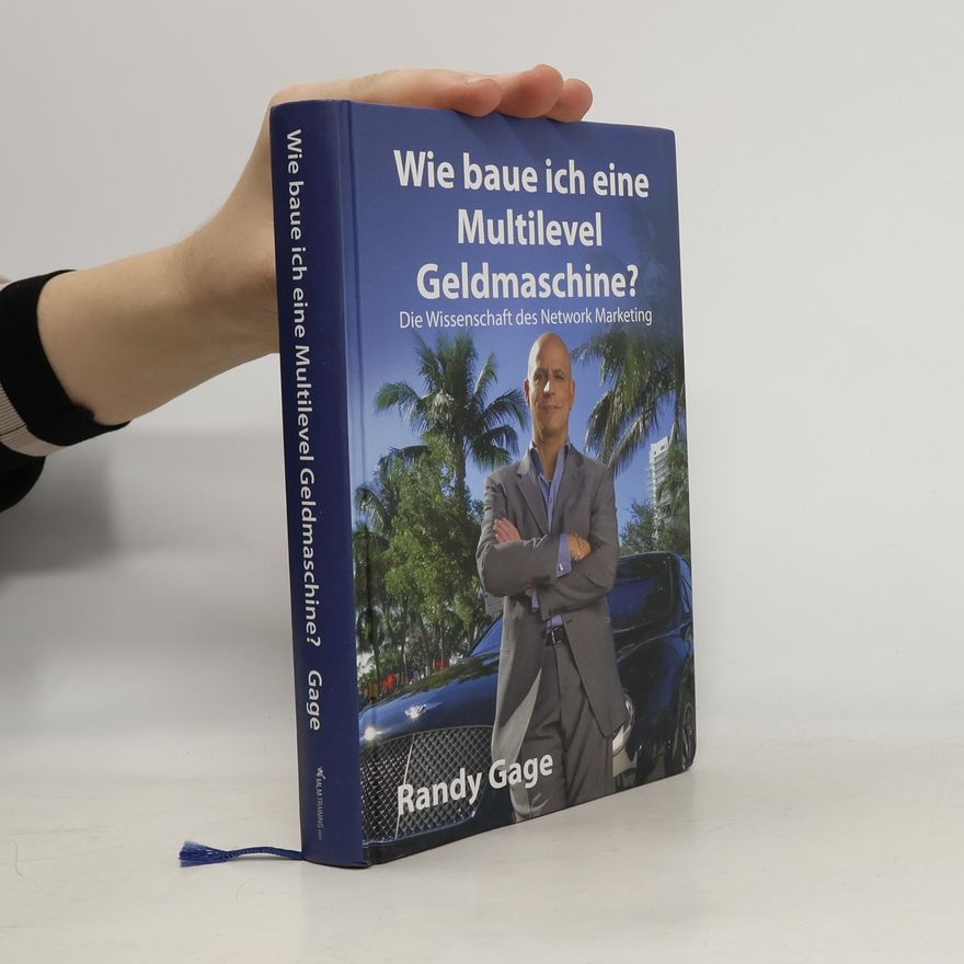 Randy Gage Wie baue ich eine Multilevel-Geldmaschine?