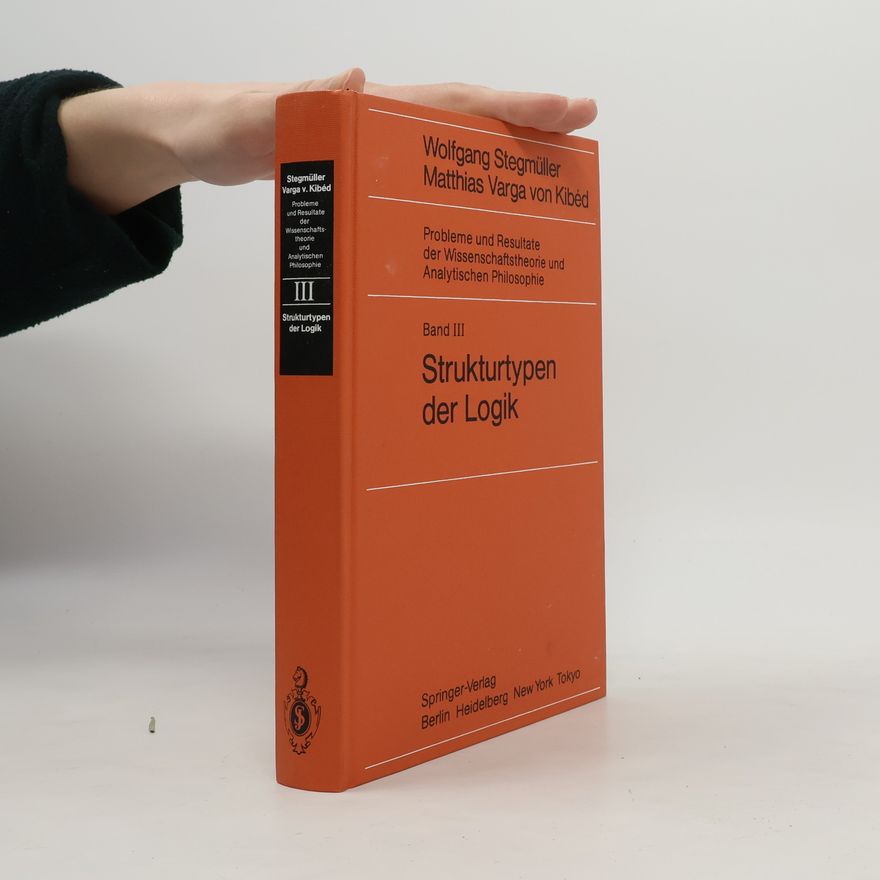 Wolfgang Stegmüller Strukturtypen der Logik