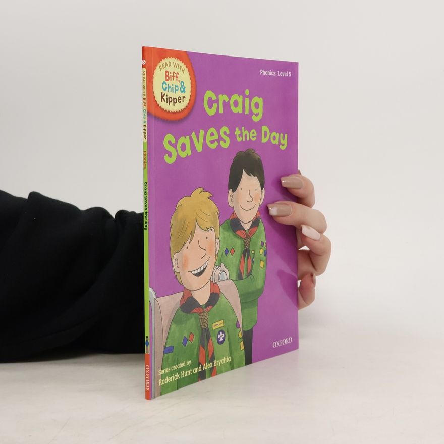 Roderick Hunt Read with Biff, Chip & Kipper Level 5. Craig Saves the Day