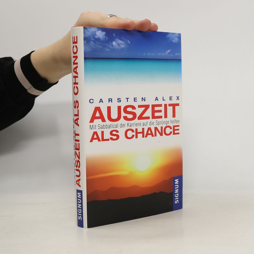 Carsten Alex Auszeit als Chance