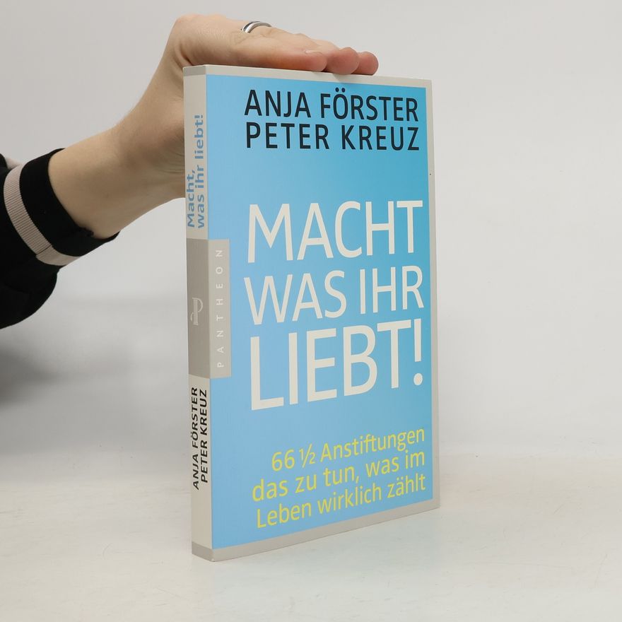 Anja Foster Macht, was ihr liebt!