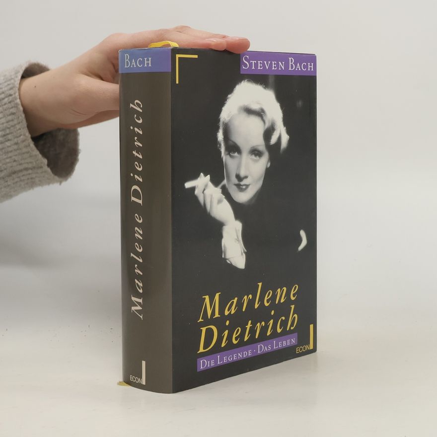 Steven Bach Marlene Dietrich