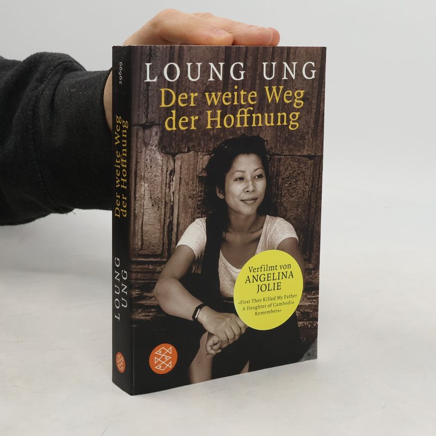 Loung Ung Der weite Weg der Hoffnung