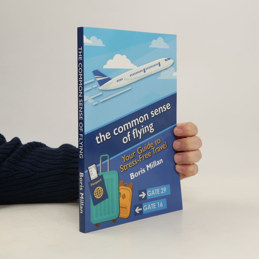 Boris Millan The Common Sense of Flying