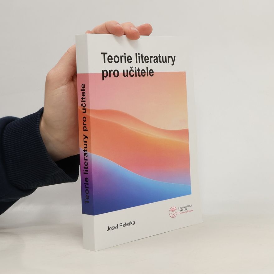 Josef Peterka Teorie literatury pro učitele