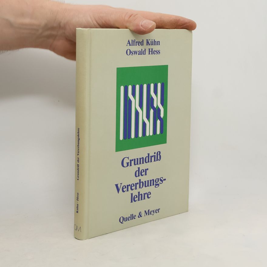 Alfred Kühn Grundriss der Vererbungslehre