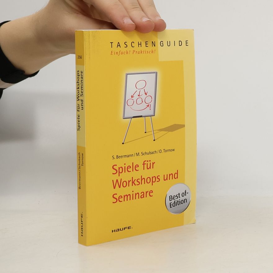 Ortrud Tornow Spiele für Workshops und Seminare - Best of- Edition