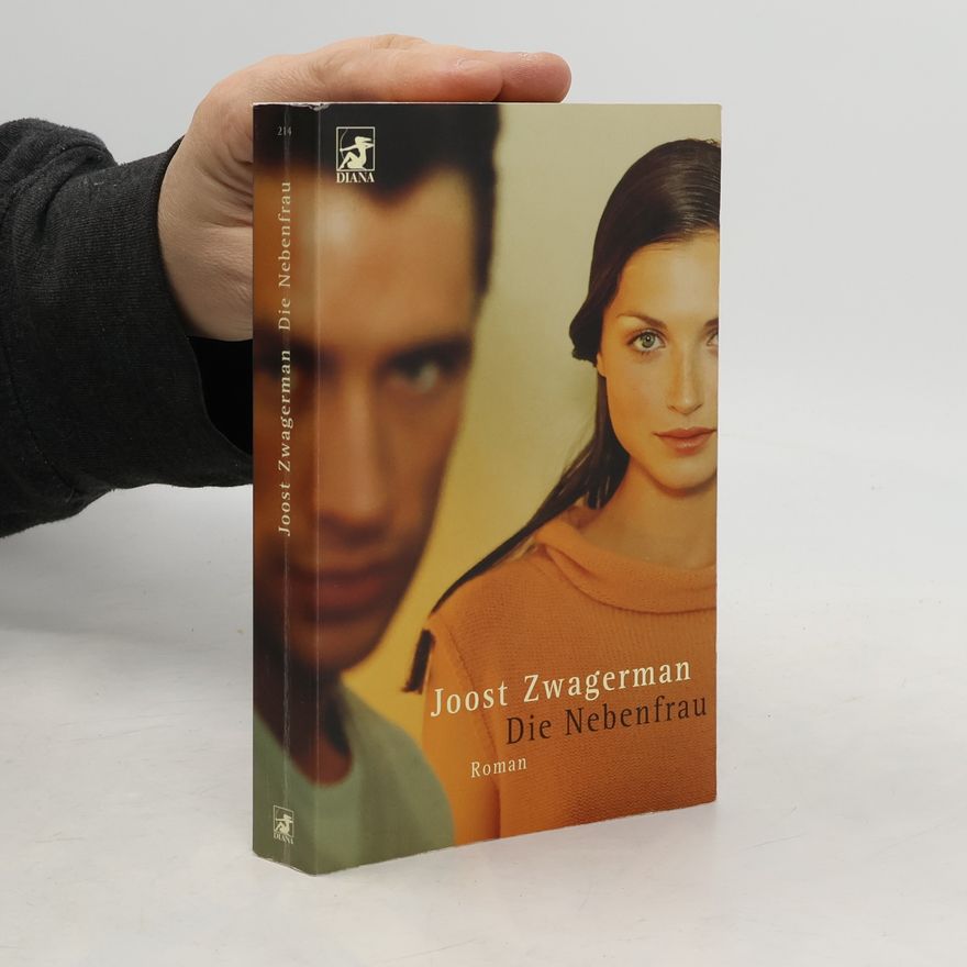 Joost Zwagerman Die Nebenfrau