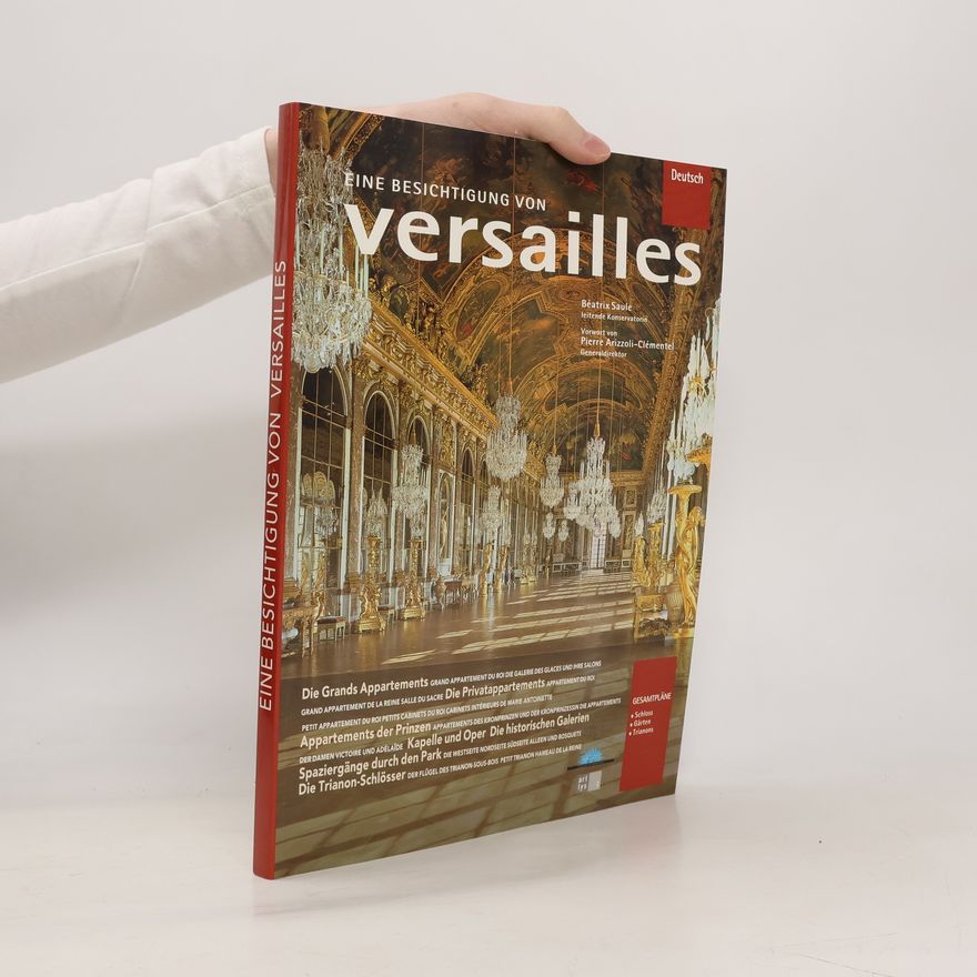 Béatrix Saule Eine Besichtigung von Versailles