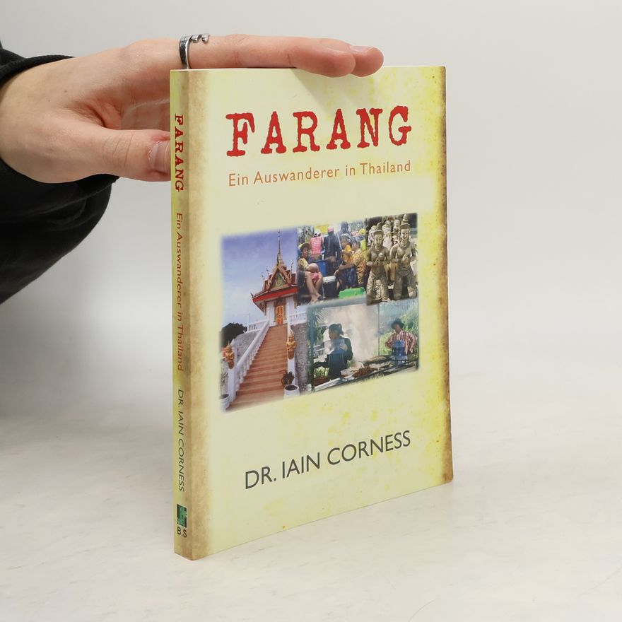 Dr. Iain Corness Farang - Ein Auswanderer in Thailand