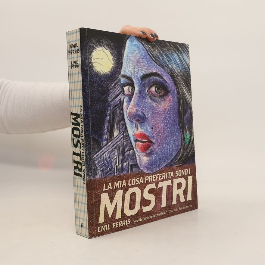 Emil Ferris La mia cosa preferita sono i mostri