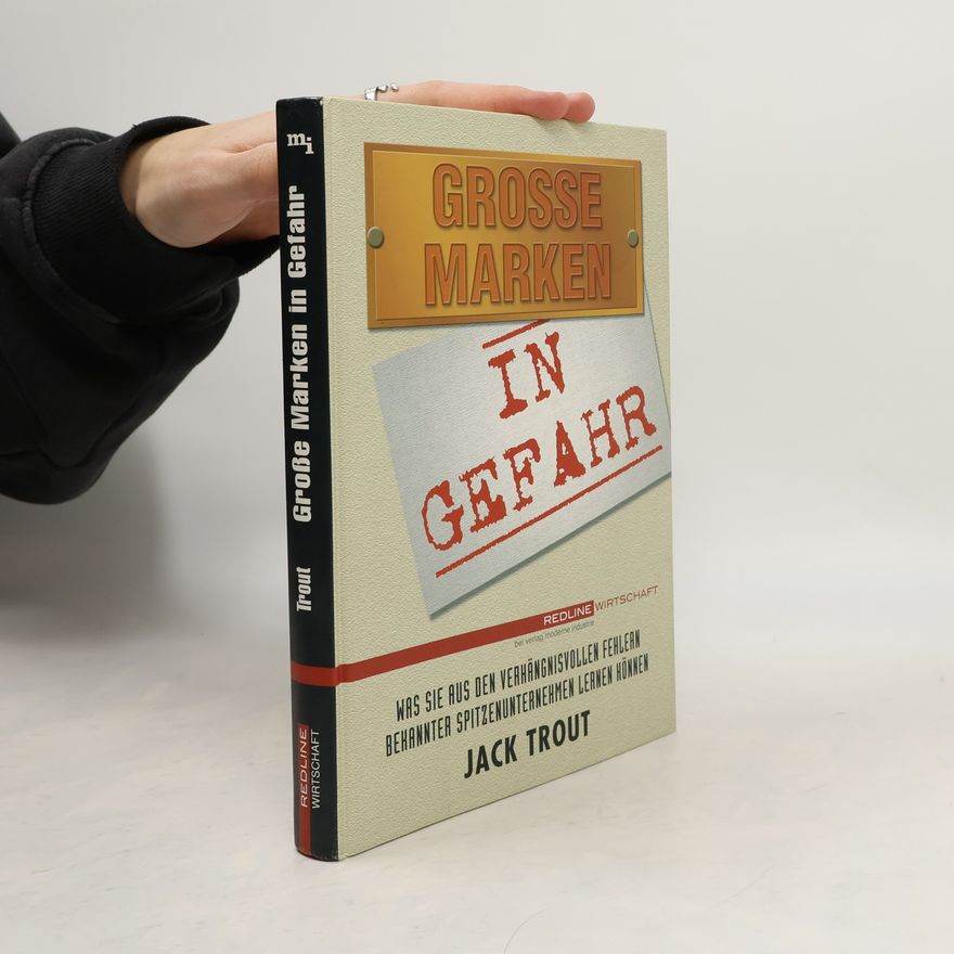 Jack Trout Große Marken in Gefahr