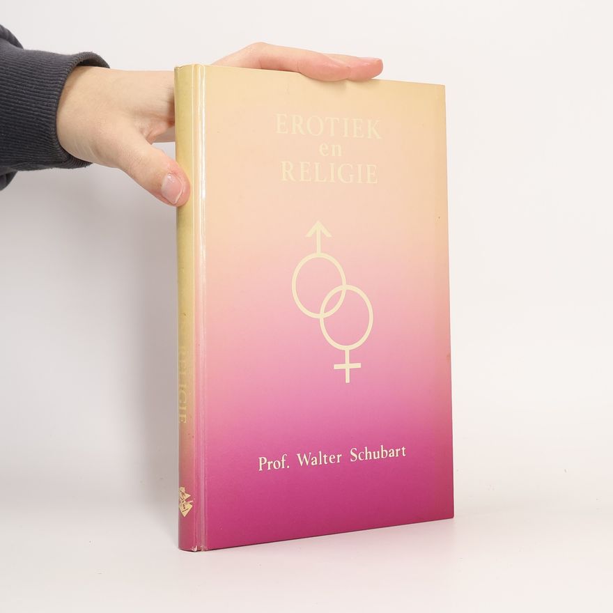 Walter Schubart Erotiek en religie